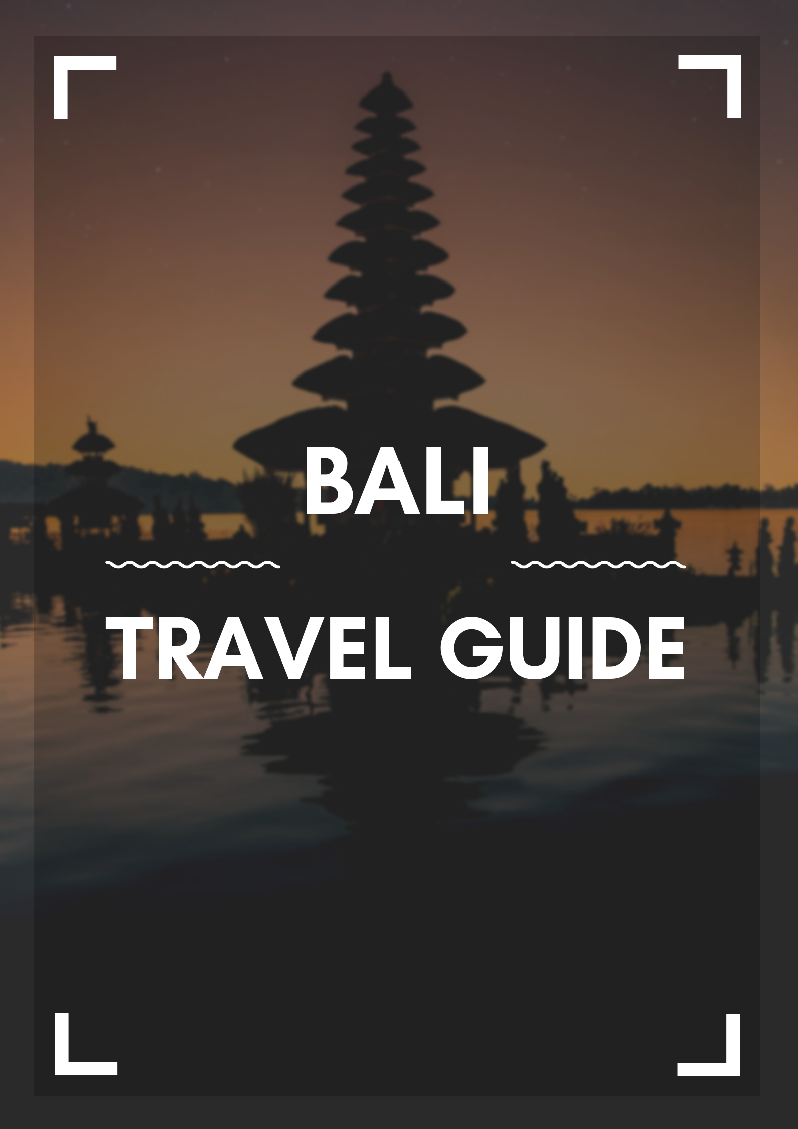 Bali Travel Guide Mark My Adventure