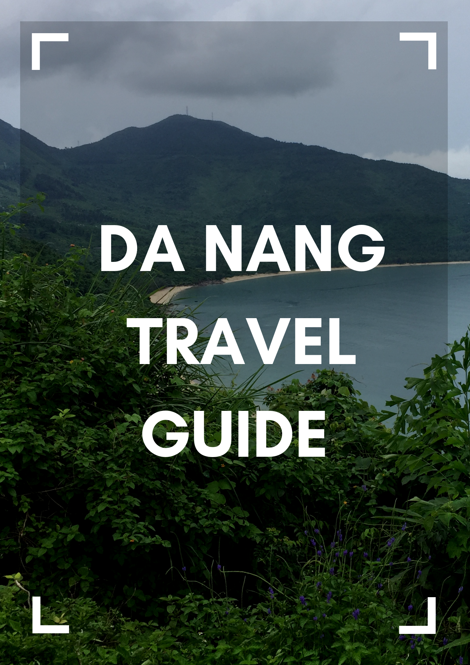 Da Nang Travel Guide Mark My Adventure