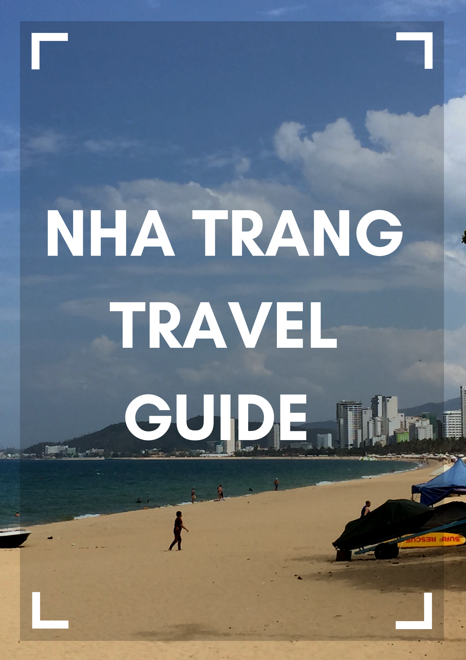 Nha Trang Travel Guide Mark My Adventure