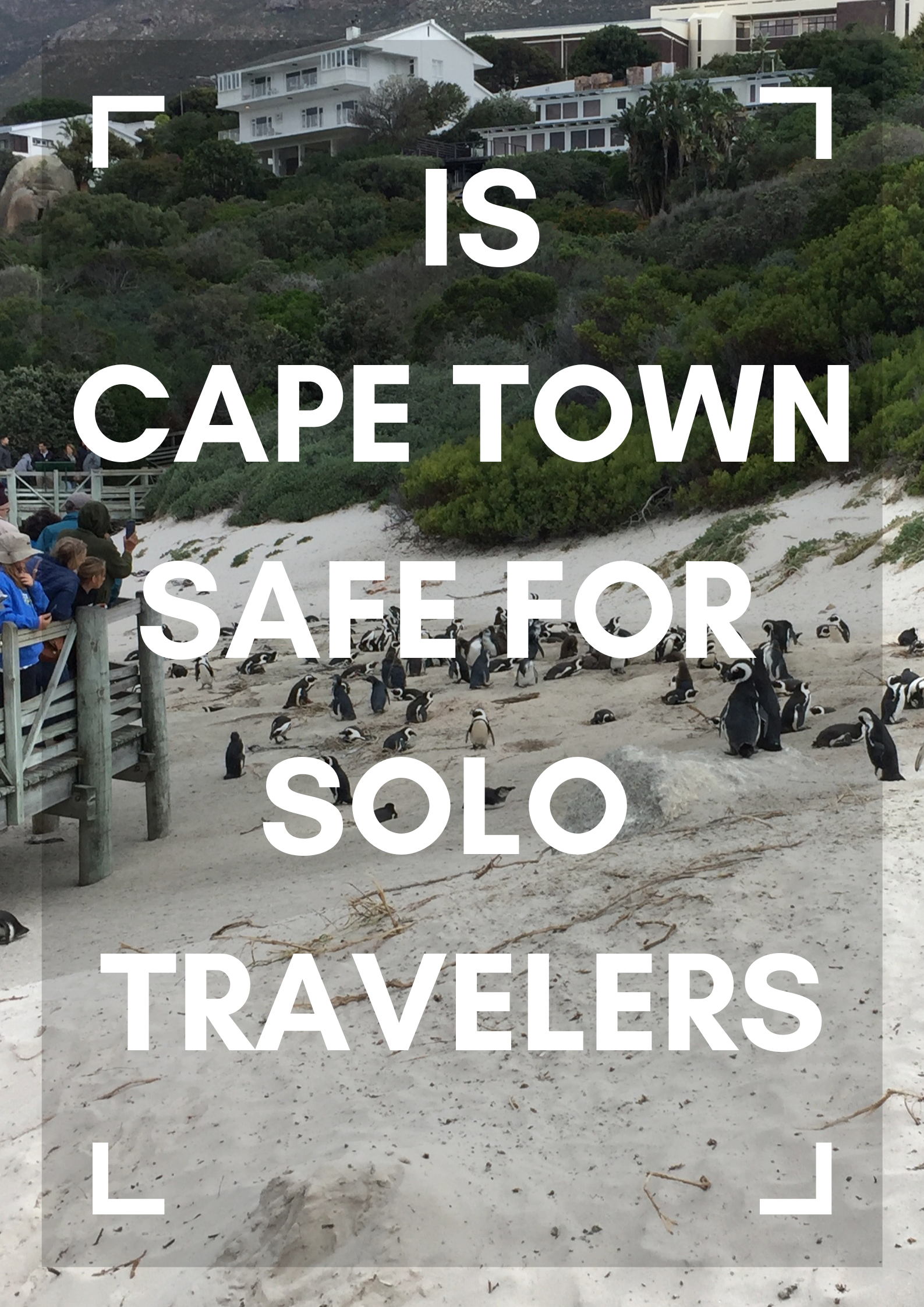 Is Cape Town Safe For Solo Travelers
