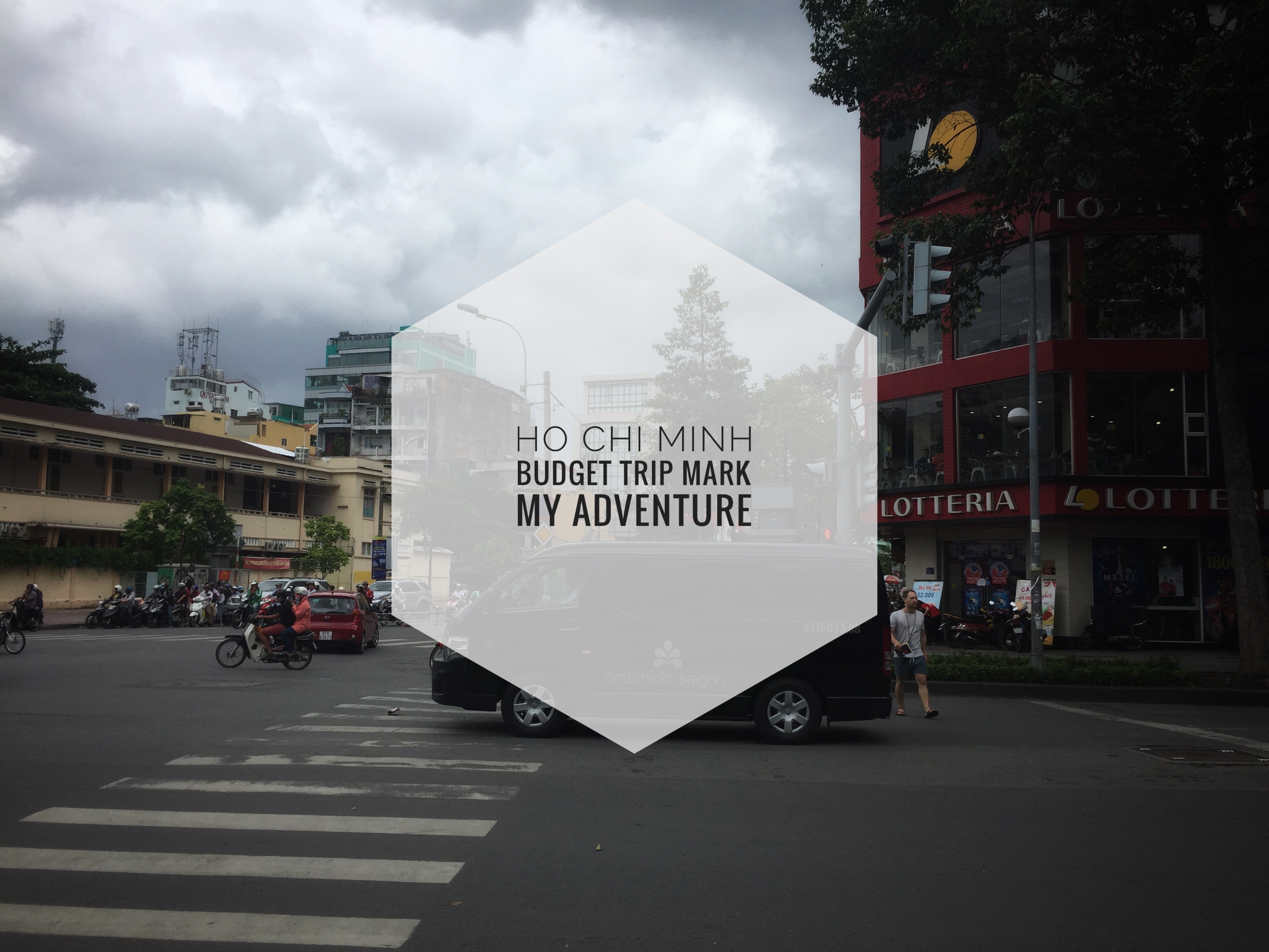 Ho Chi Minh Budget Trip Mark My Adventure