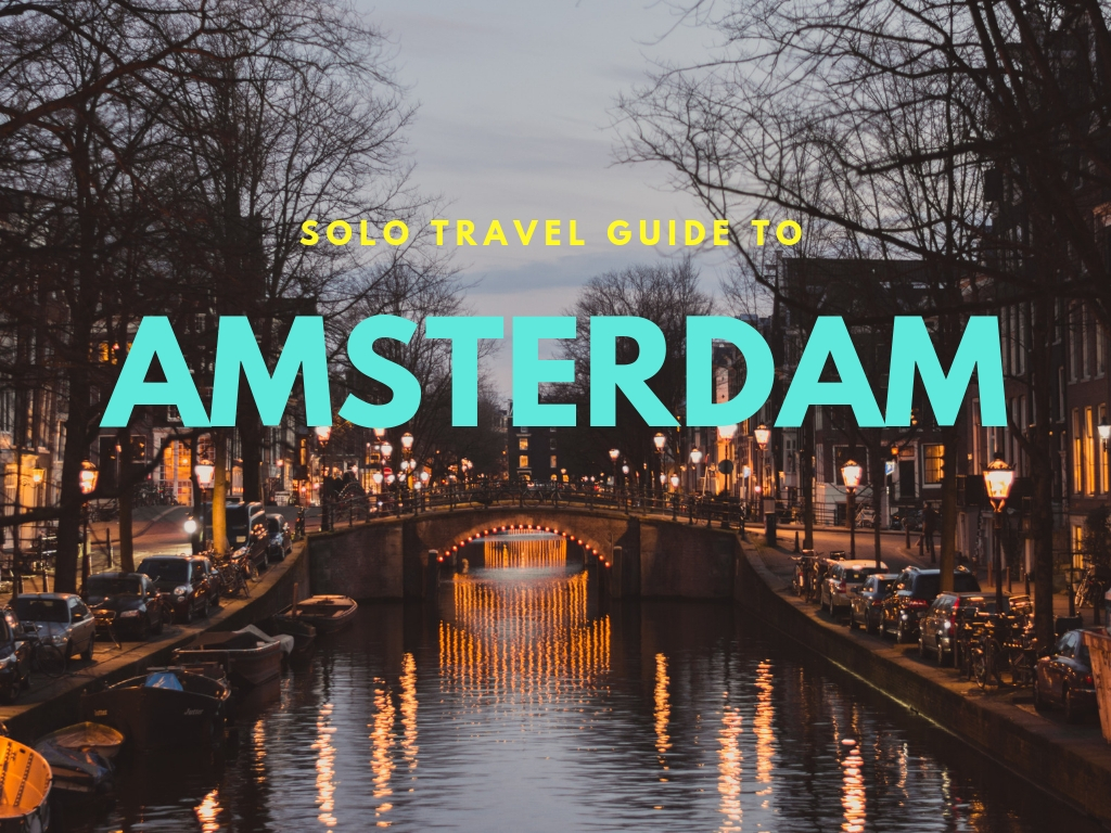 Amsterdam Solo Travel Guide