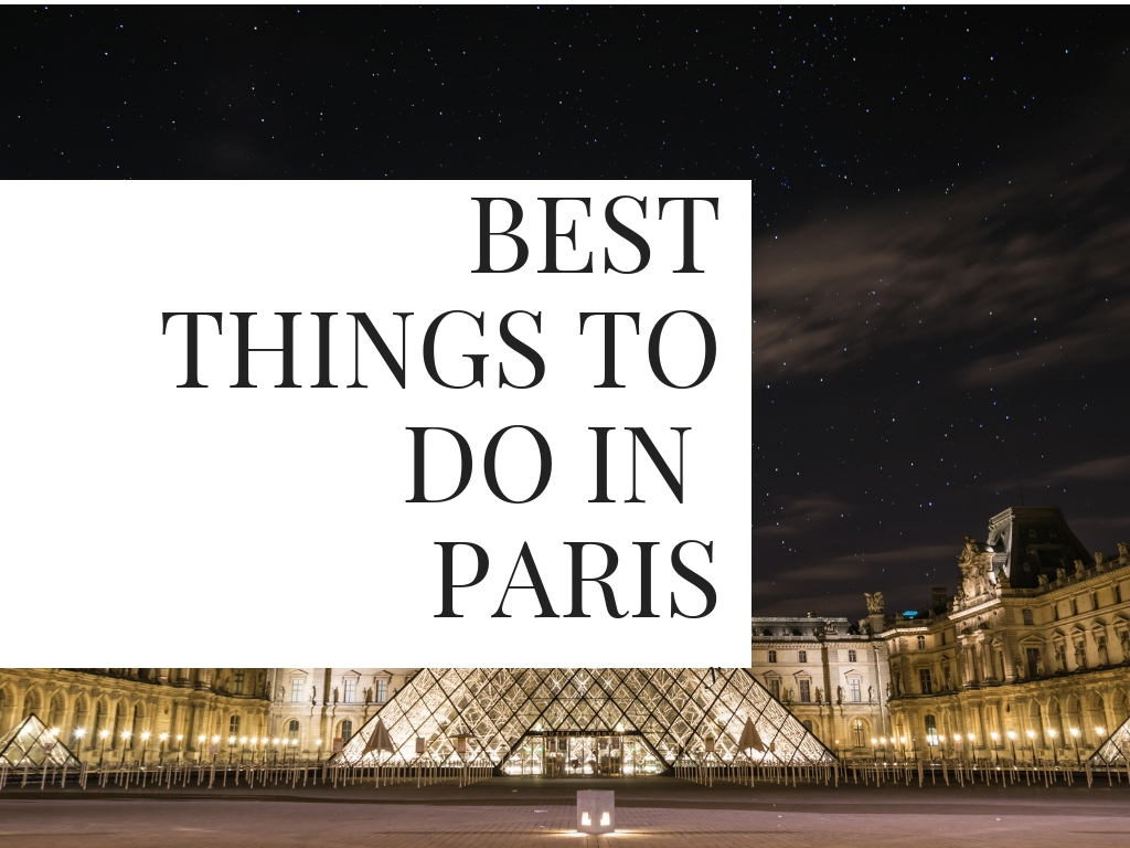 Things to do in Paris Mark My Adventure