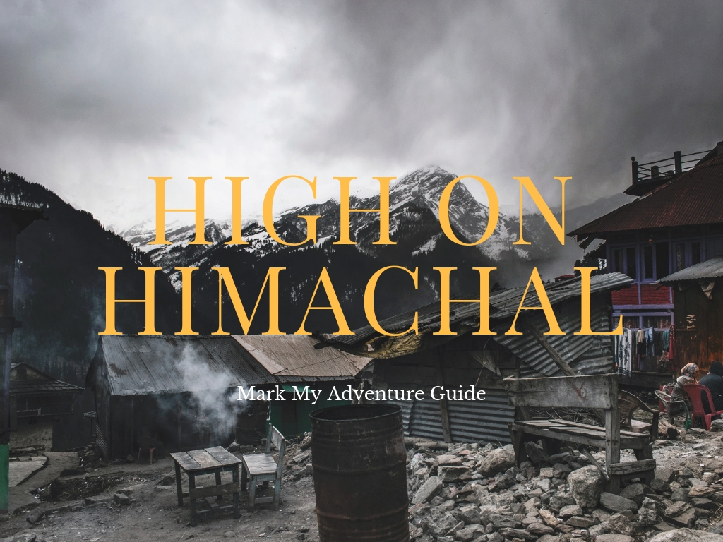 High On Himachal Mark My Adventure