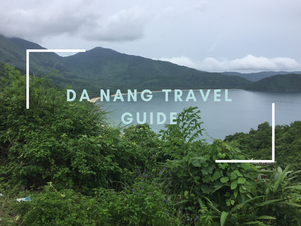 Da Nang Travel Guide Mark My Adventure
