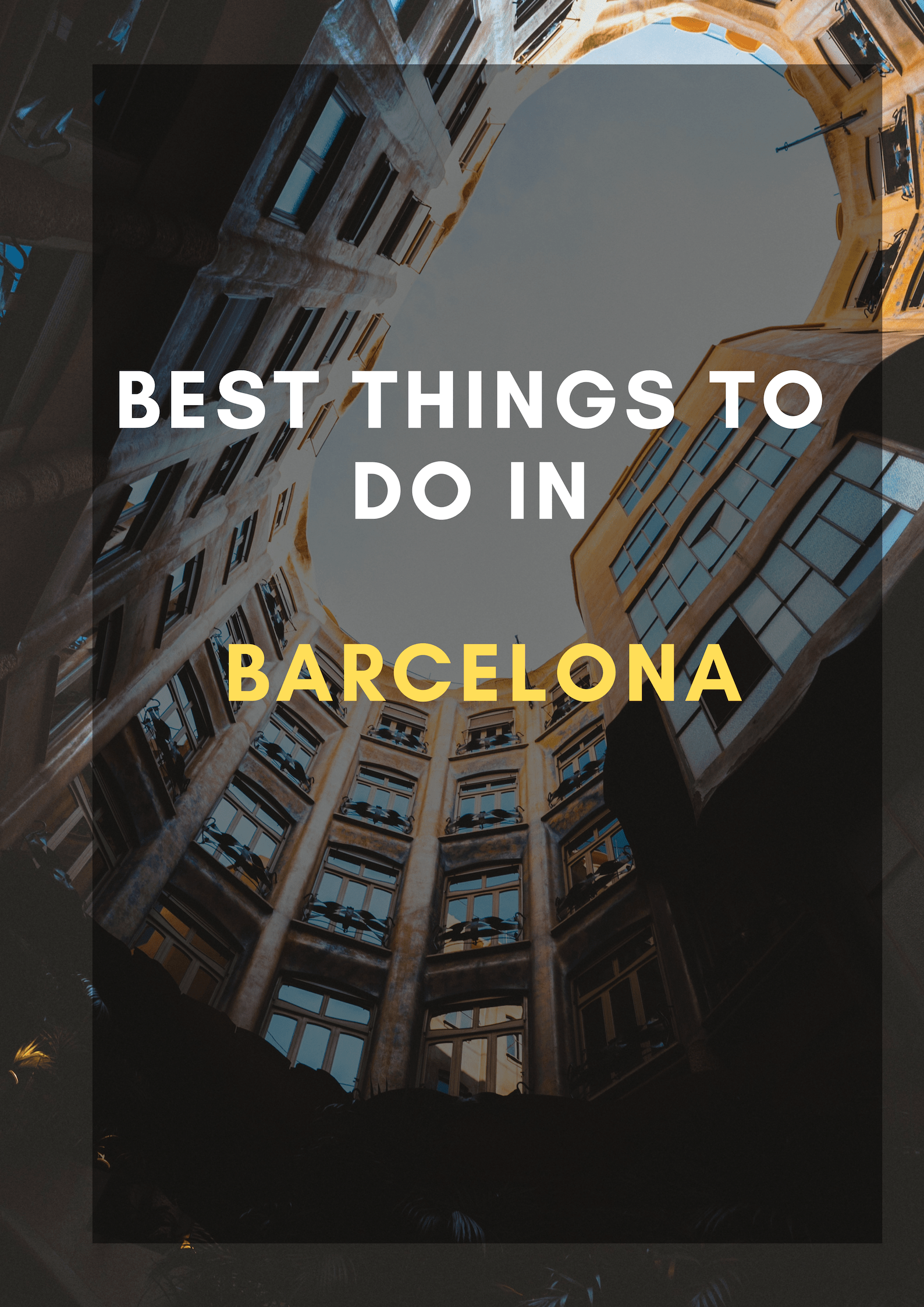 Best Things To Do In Barcelona Mark My Adventure