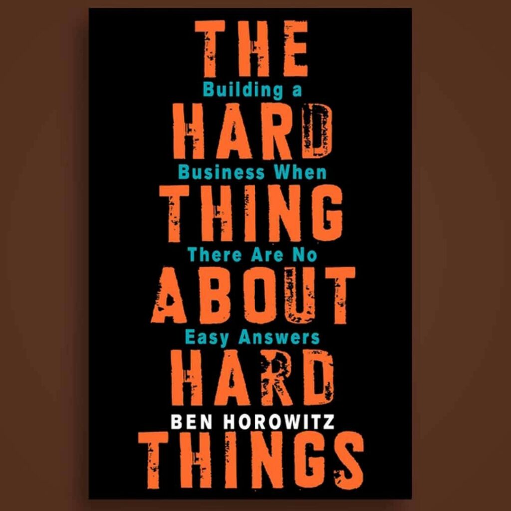 Hard Thing About Hard Things Book Review